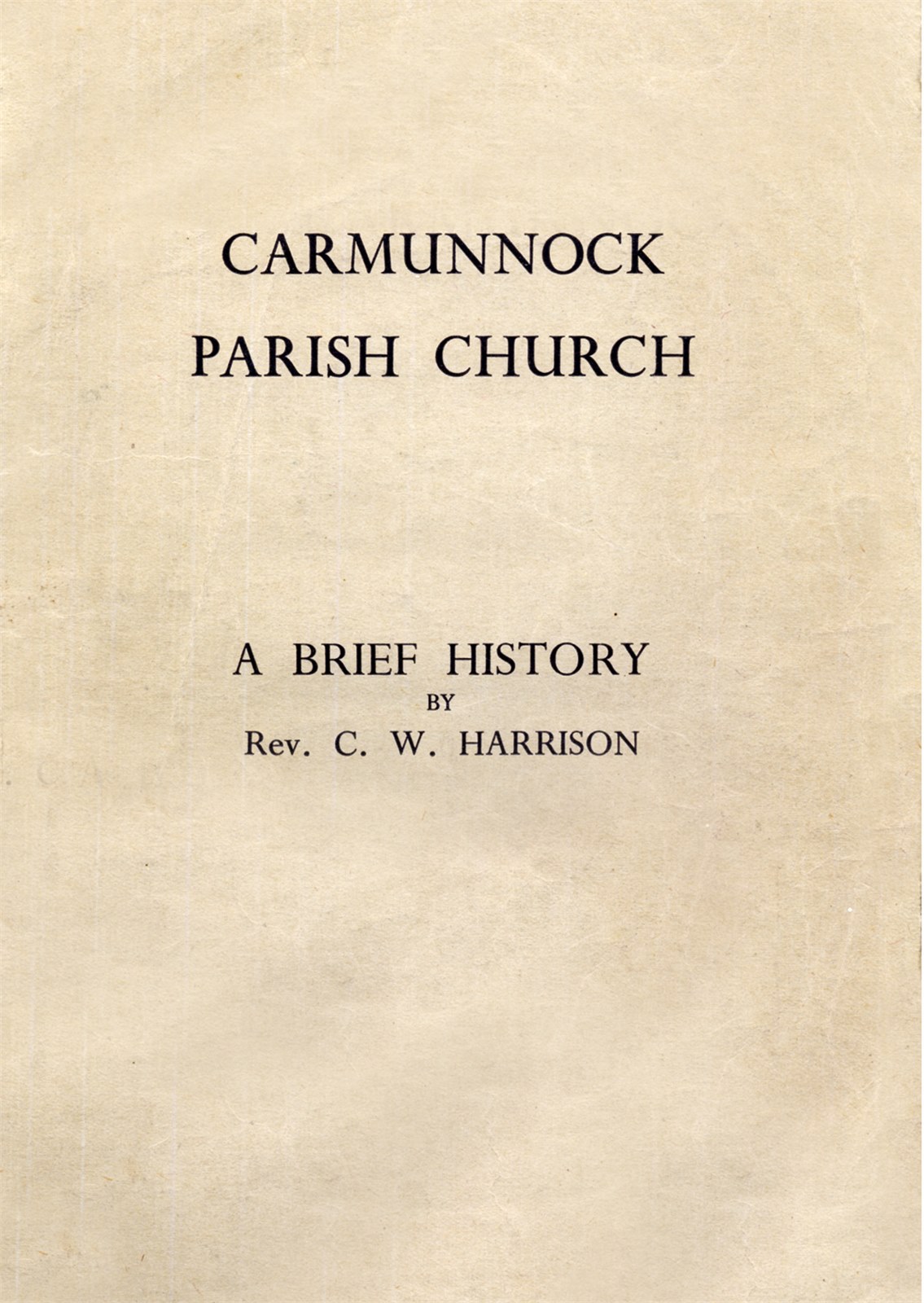 Carmunnock Parish Church a Brief History